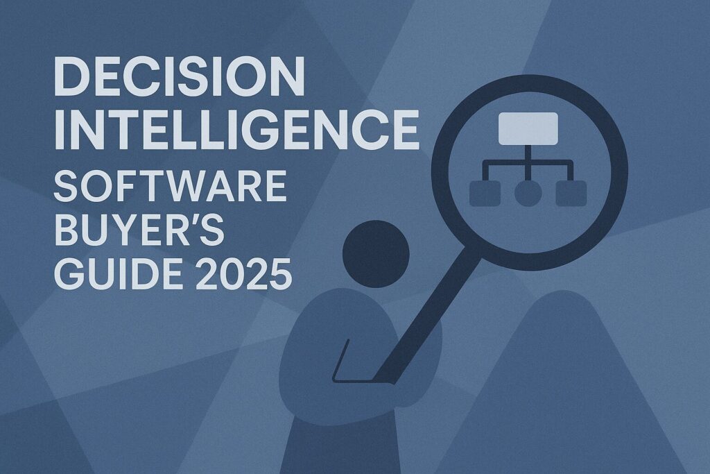 Decision Intelligence Buyer's Guide 2025